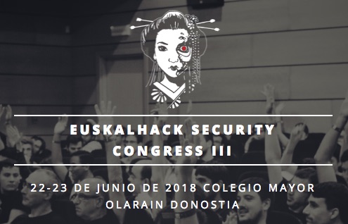 Pen-testing, drones y criptodivisas entre los temas estrella de la tercera edición de EuskalHack Security Congress, con el apoyo de Basque Cybersecurity Centre